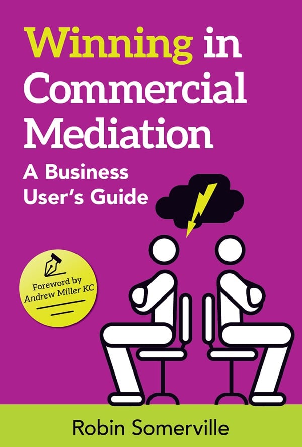 Book Cover - Mediation - Front Winning in Commercial Mediation A Business User’s Guide